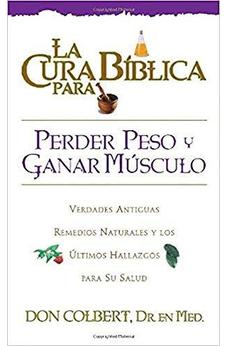 La Cura Biblica Para Perder Peso