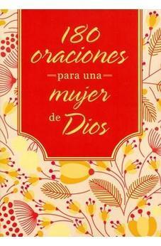 180 ORACIONES PARA UNA MUJER DE
