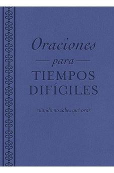 Image of Oraciones para tiempos difíciles: cuando no sabes qué orar