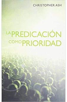 LA PREDICACION COMO PRIORIDAD