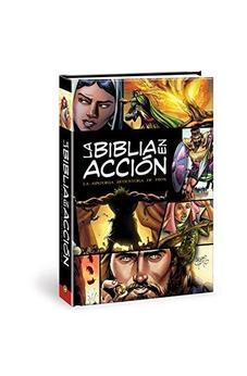 La Biblia en acción: The Action Bible-Spanish Edition (Action Bible Series)