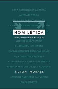 Homiletica : Desde La Investigacion Al Pulpito