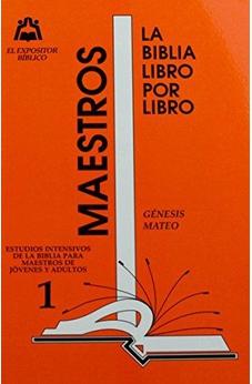 La Biblia Libro Por Libro: Maestro-Jovenes Y Adultos Libro 1- Genesis Y Mateo