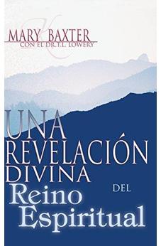 Una Revelacion Divina Del Reino Espiritual