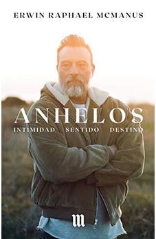 Anhelos: Intimidad Destino Sentido