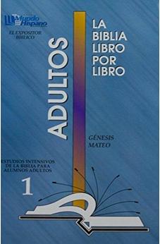 La Biblia Libro Por Libro: Alumnos-Adultos Libro 1 = Genesis, Mateo