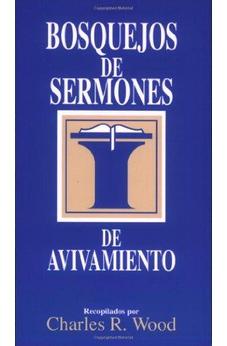 Bosquejos De Sermones: Avivamiento (Bosquejos De Sermones Wood)