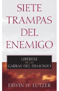 Siete Trampas Del Enemigo: Liberese De Las Garras Del Demonio