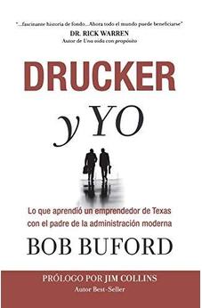 Drucker Y Yo: Lo Que Aprendió Un Emprendedor De Texas Con El Padre De La Administración Moderna