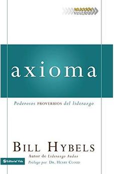 Axioma: Poderosos Proverbios Del Liderazgo (Seleccion Vida Lider)