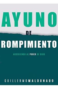 Ayuno De Rompimiento: Accediendo Al Poder De Dios