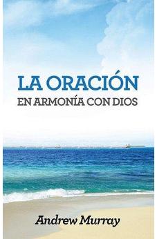 La Oración En Armonía Con Dios