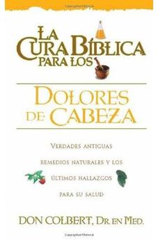 La Cura Biblica Dolores De Cabeza