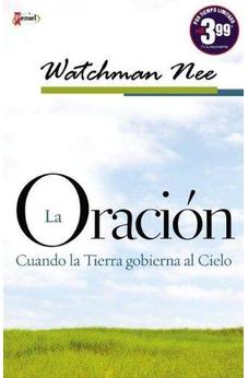 La Oración: Cuando La Tierra Gobierna Al Cielo