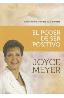 El Poder De Ser Positivo