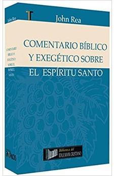 Comentario Bíblico Y Exegético Sobre El Espíritu Santo