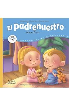 El Padrenuestro: Padre Nuestro Que Estás En Los Cielos (Capítulos De La Biblia Para Niños) (Volume 2)