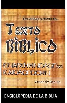 Descubriendo El Misterio Del Texto Bíblico : Enciclopedia De La Biblia