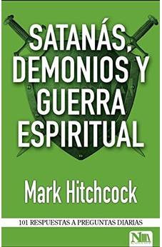 Satanás, Demonios Y Guerra Espiritual