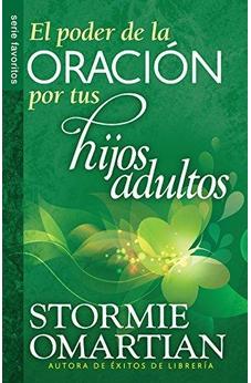 El Poder De La Oración Por Tus Hijos Adultos