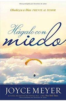 Hágalo Con Miedo: Obedezca A Dios En La Cara Del Miedo