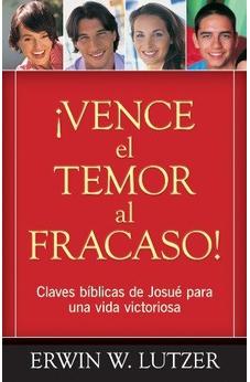 Vence El Temor Al Fracaso!