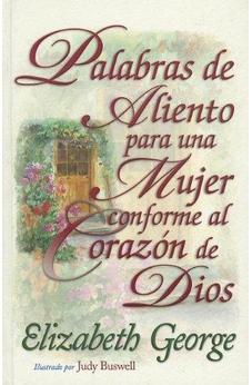 Palabras De Aliento Para Una Mujer Conforme Al Corazon De Dios