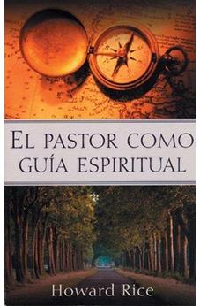 El Pastor Como Guía Espiritual (Spanish Edition)