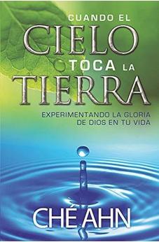 Cuando El Cielo Toca La Tierra: Experimentando La Gloria De Dios En Tu Vida