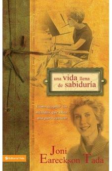 Una Vida Llena De Sabiduría: Cómo Aceptar Los Métodos Que Dios Usa Para Sanarte