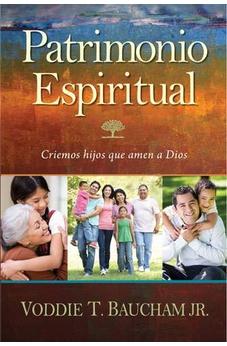 Patrimonio Espiritual: Criemos Hijos Que Amen A Dios