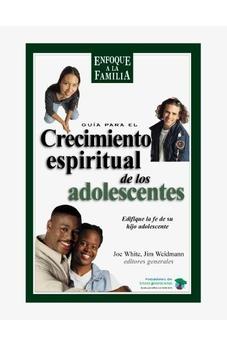 Guia Para El Crecimiento Espiritual De Los Adolescentes