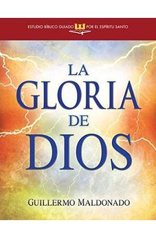 La Gloria De Dios (Estudio Bíblico Guiado Por El Espíritu Santo)