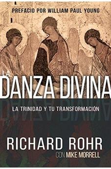 La Danza Divina: La Trinidad Y Tu Transformación