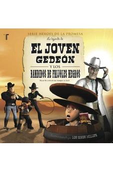 El Joven Gedeon y Los Bandidos De Frijoles Negroes (Heroes De La Promesa)