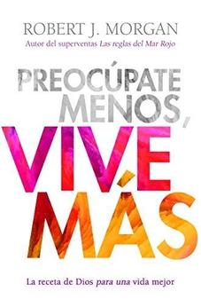 Preocupate Menos, Vive Mas