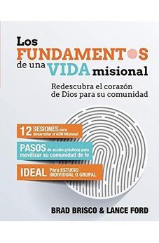 Los Fundamentos De Una Vida Misional