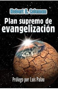 Plan Supremo De Evangelizacion  (Discipulado Cristiano)