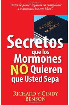 Secretos Que Los Mormones No Quieren Que Usted Sepa