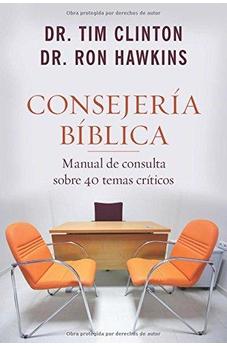 Consejería Bíblica: Manual De Consulta Sobre 40 Temas Críticos (Spanish Edition)