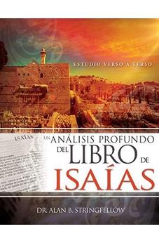 Un Análisis Profundo Del Libro De Isaías: Estudio Verso A Verso