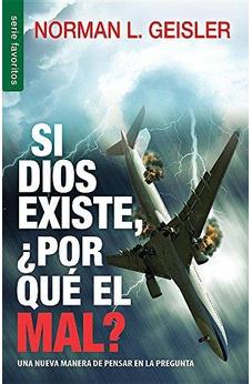 Si Dios Existe, Por Qué El Mal?