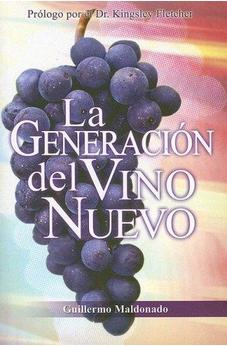 La Generación Del Vino Nuevo