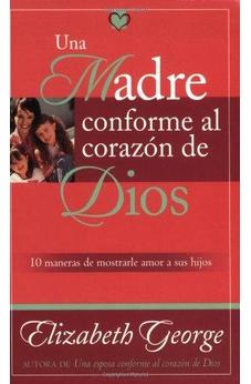 Una Madre Conforme Al Corazón De Dios