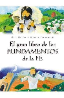 El Gran Libro De Los Fundamentos De Fe