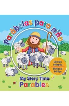 Parábolas Para Niños - My Story Time Parables: Edición Bilingue