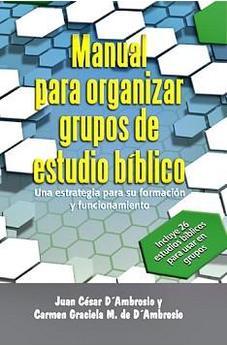 Manual Para Organizar Grupos De Estudio Biblico