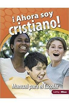 Ahora Soy Cristiano - Manual Para El Escolar