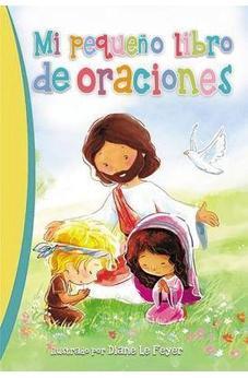 Mi Pequeno Libro De Oraciones