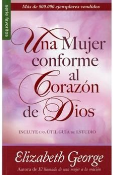 Una Mujer Conforme Al Corazon De Dios